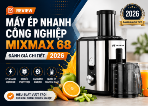 Review máy ép nhanh công nghiệp MIXMAX 68: Đánh giá chi tiết 2026